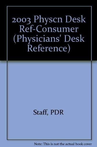 Physicians' Desk Reference, 2003