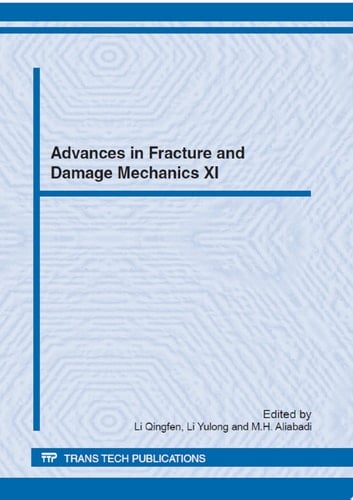 Advances in Fracture and Damage Mechanics XI