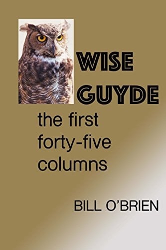 Wise Guyde The First Forty-Five Columns