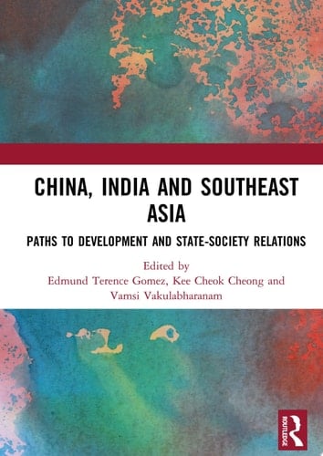 China, India and Southeast Asia Paths to development and state-society relations