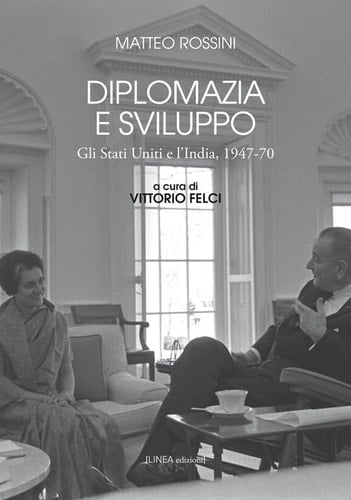 Diplomazia e sviluppo gli Stati Uniti e l'India, 1947-70