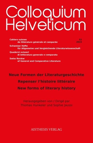 Neue Formen Der Literaturgeschichte Repenser L'histoire Littéraire // New Forms of Literary History
