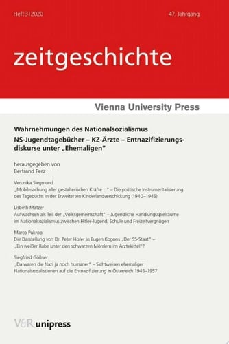 Wahrnehmungen des Nationalsozialismus NS-Jugendtagebücher – KZ-Ärzte – Entnazifizierungsdiskurse unter "Ehemaligen"