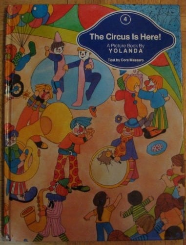 The Circus is Here! A Picture Book
