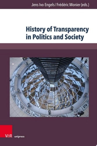 History of Transparency in Politics and Society