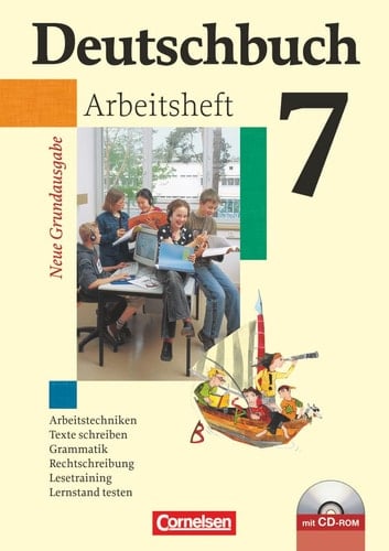 Deutschbuch Neue Grundausgabe. Arbeitstechniken, Texte schreiben, Grammatik, Rechtschribung, Lesetraining, Lernstand testen / erarb. von Günther Biermann .... .... 7. Arbeitsh. mit CD-ROM.. Buch
