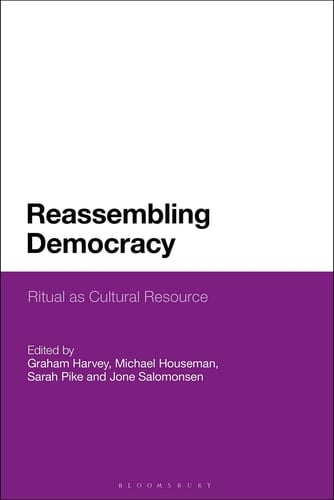 Reassembling Democracy Ritual as Cultural Resource