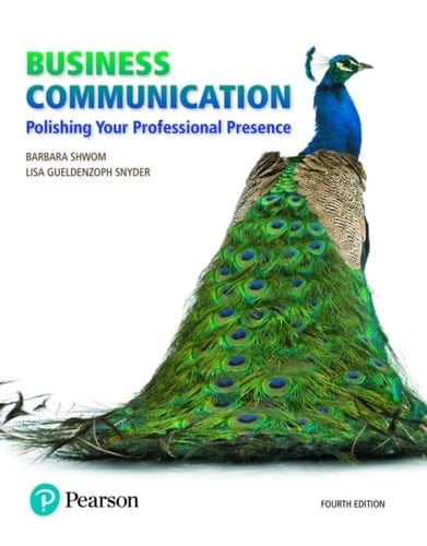 Business Communication: Polishing Your Professional Presence (Pearson+)