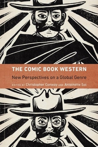 The Comic Book Western New Perspectives on a Global Genre