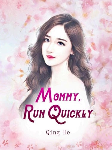 Mommy, Run Quickly Volume 4