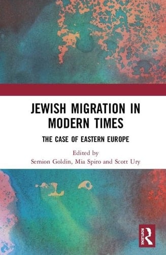 Jewish Migration in Modern Times The Case of Eastern Europe