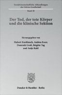 Der Tod, der tote Körper und die klinische Sektion