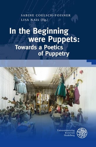 In the Beginning Were Puppets Towards a Poetics of Puppetry