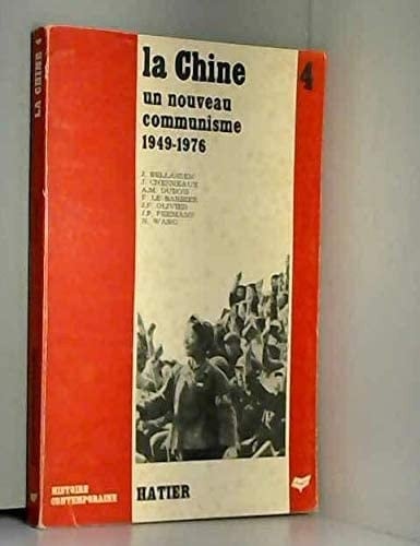 Histoire de la Chine 1949-1976. Un nouveau communisme