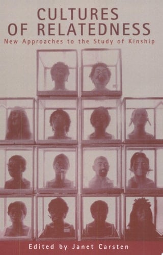 Cultures of Relatedness New Approaches to the Study of Kinship