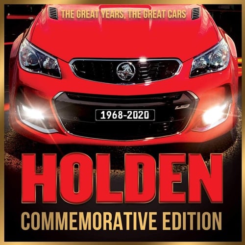 Holden Commemorative Edition The Great Years, the Great Cars 1968-2020