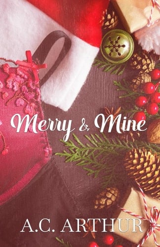 Merry & Mine: A Holiday Omnibus