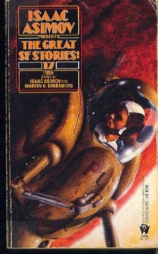 Isaac Asimov Presents the Great SF Stories #17 (1955)