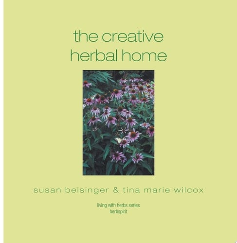 The Creative Herbal Home