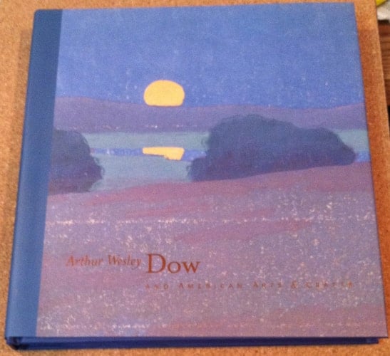 Arthur Wesley Dow and the American Arts and Crafts Movement