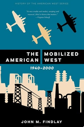 The Mobilized American West, 1940–2000