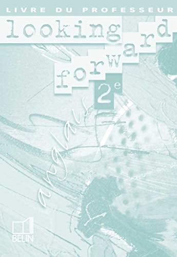 Looking Forward 2e Anglais