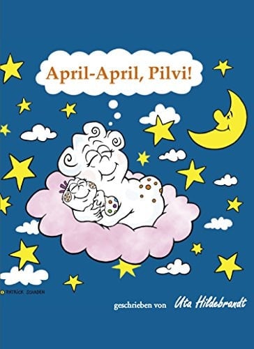 April - April, Pilvi! Kinderbuch