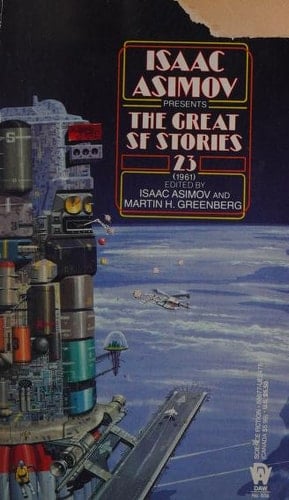 Isaac Asimov presents Great Science Fiction Stories: 23 (1961)