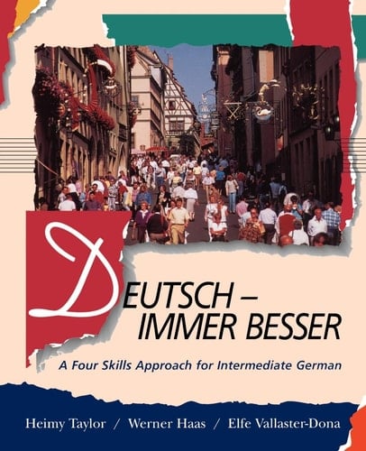 Deutsch -- Immer Besser A Four Skills Approach for Intermediate German