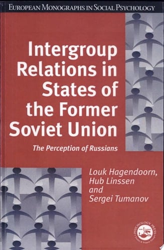 Intergroup Relations in States of the Former Soviet Union The Perception of Russians