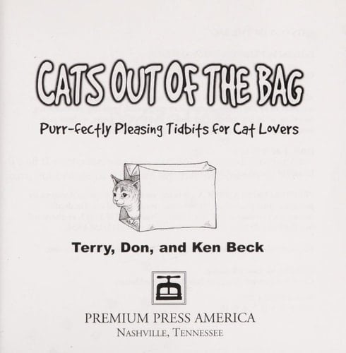 Cats Out of the Bag 401 Purr-fectly Pleasing Tidbits for Cat Lovers