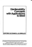 Hardenability concepts with applications to steel: Proceedings of a symposium held at the Sheraton-Chicago Hotel, October 24-26, 1977