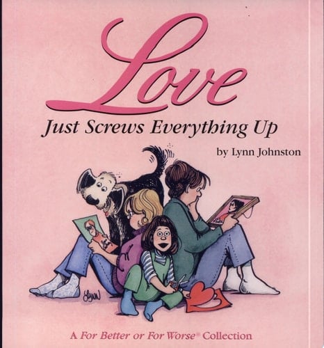 Love Just Screws Everything Up