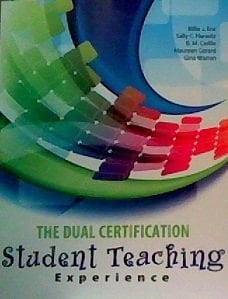 The Dual Certification Student Teaching Experience