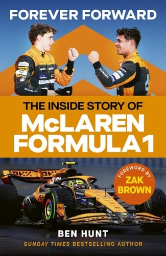 Forever Forward The Inside Story of Mclaren