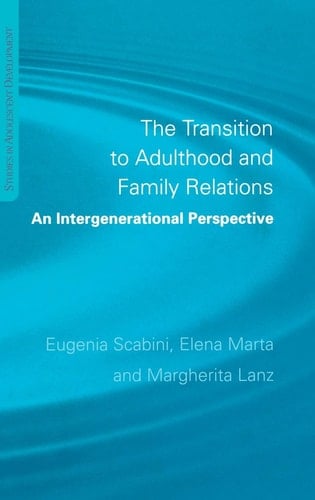 The Transition to Adulthood and Family Relations An Intergenerational Perspective