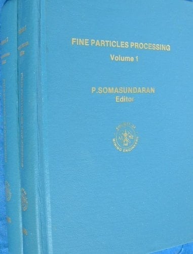 Fine Particles Processing, Volumes 1 & 2.  TWO VOLUME SET