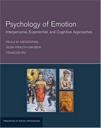 Psychology of Emotion Interpersonal, Experiential, and Cognitive Approaches