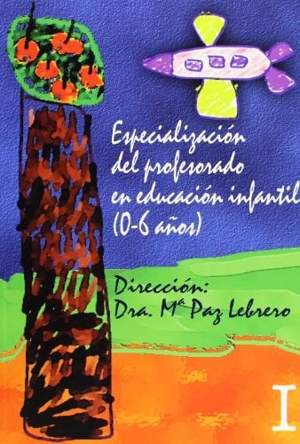 Especialización del profesorado en Educación Infantil (0-6 años). ¿Qué es la Educación Infantil?. Módulo II