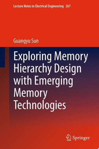 Exploring Memory Hierarchy Design with Emerging Memory Technologies