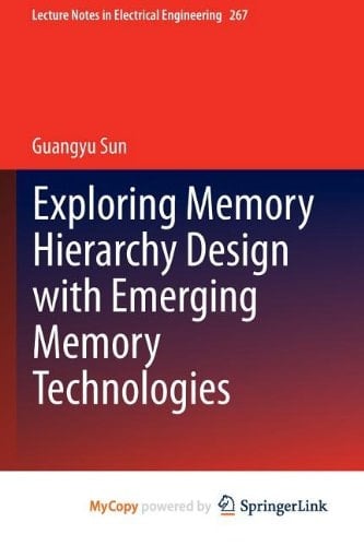 Exploring Memory Hierarchy Design with Emerging Memory Technologies