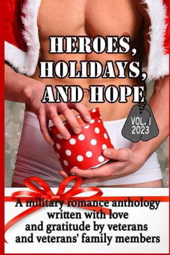 Heroes, Holidays, and Hope (Vol. 1) Volume 1