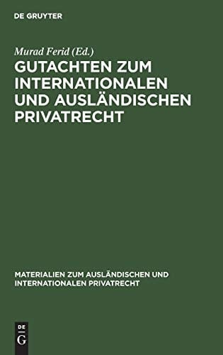 Gutachten Zum Internationalen und Ausländischen Privatrecht 1967/1968