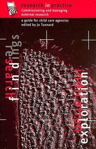 Commissioning and Managing External Research A Guide for Child Care Agencies