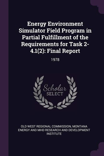Energy Environment Simulator Field Program in Partial Fulfillment of the Requirements for Task 2-4. 1(2) Final Report: 1978
