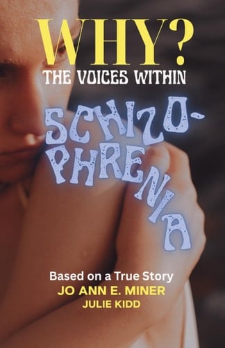 Why? the Voices Within Schizophrenia
