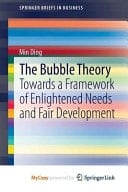 The Bubble Theory Towards a Framework of Enlightened Needs and Fair Development