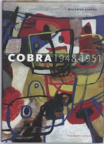Cobra 1948-1951 terug naar de bronnen van kunst en leven