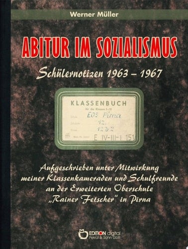 Abitur im Sozialismus Schülernotizen 1963 - 1967