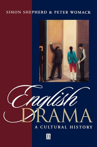 English Drama A Cultural History